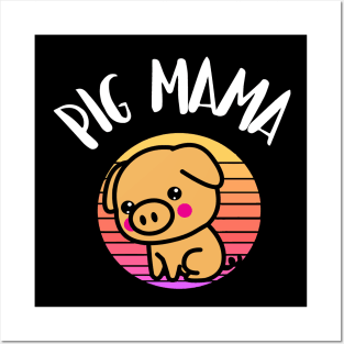 PIG MAMA Posters and Art